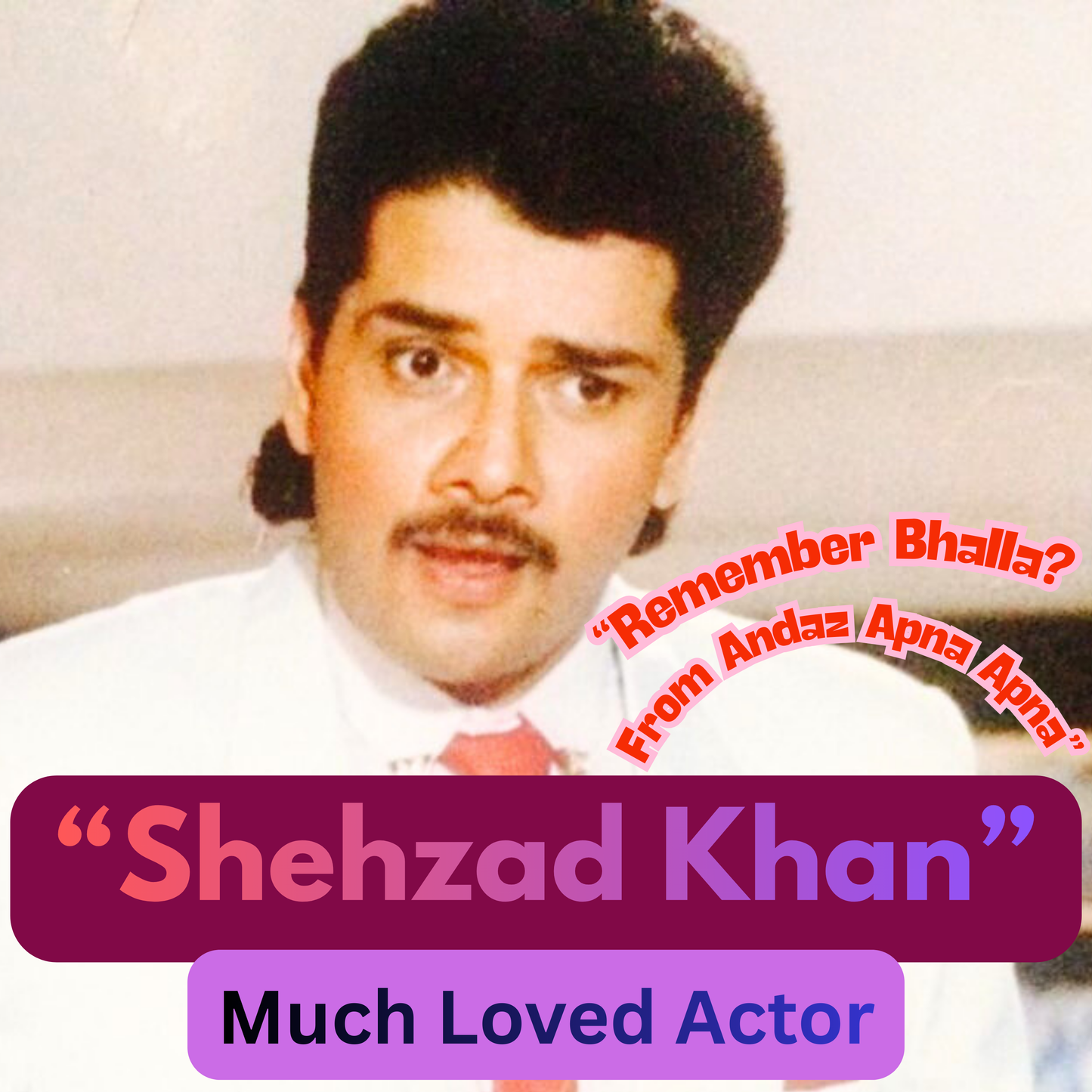 Shehzad Khan | Much Loved Actor
